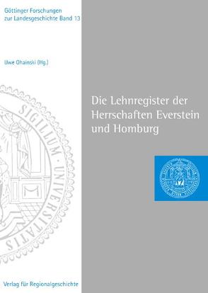 Die Lehnregister der Herrschaften Everstein und Homburg von Ohainski,  Uwe