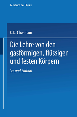Die Lehre von den gasförmigen, flüssigen und festen Körpern von Chwolson,  Orest D.