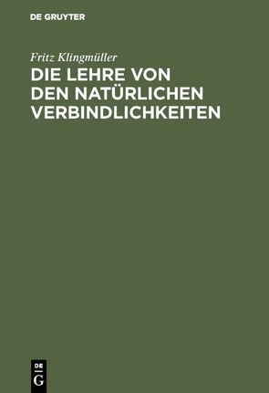 Die Lehre von den natürlichen Verbindlichkeiten von Klingmüller,  Fritz