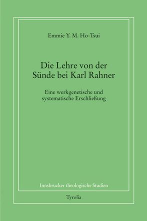 Die Lehre von der Sünde bei Karl Rahner von Ho-Tsui,  Emmie Y.M.