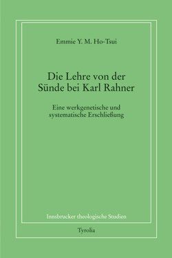 Die Lehre von der Sünde bei Karl Rahner von Ho-Tsui,  Emmie Y.M.