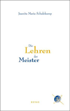 Die Lehren der Meister von Schalekamp,  Juanita Maria