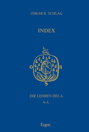 Index – Die Lehren des A. von Schlag,  Oskar R