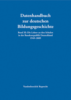 Die Lehrer an den Schulen in der Bundesrepublik Deutschland 1949–2009 von Lundgreen,  Peter