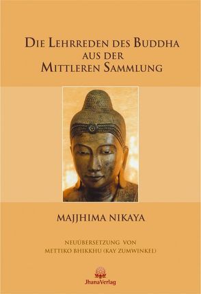 Die Lehrreden des Buddha aus der Mittleren Sammlung von Zumwinkel,  Kay