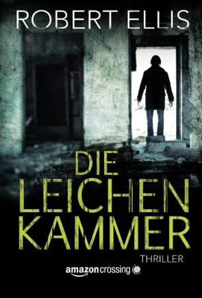 Die Leichenkammer von Albrecht,  Andrea, Ellis,  Robert, Laster,  Terry