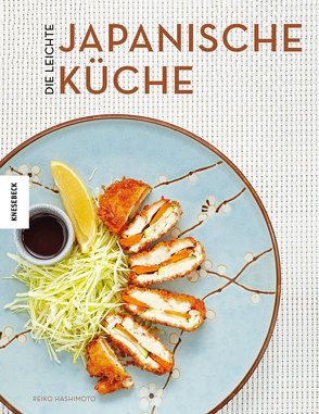 Die leichte japanische Küche von Hashimoto,  Reiko, Schmidt-Wussow,  Susanne