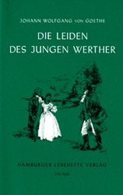 Die Leiden des jungen Werther von Goethe,  Johann W von
