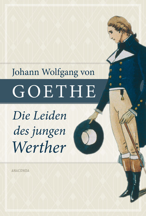 Die Leiden des jungen Werther von Goethe,  Johann Wolfgang von