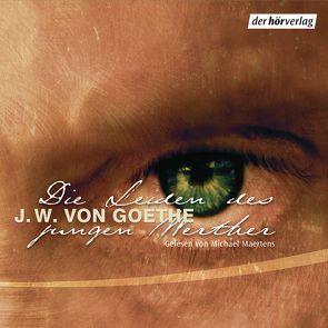Die Leiden des jungen Werther von Goethe,  Johann Wolfgang von, Maertens,  Michael