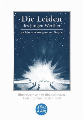 Die Leiden des jungen Werther – nach Johann Wolfgang von Goethe von Graf,  Lucas, Hall,  Tristan