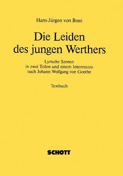 Die Leiden des jungen Werthers von Bose,  Hans-Jürgen von