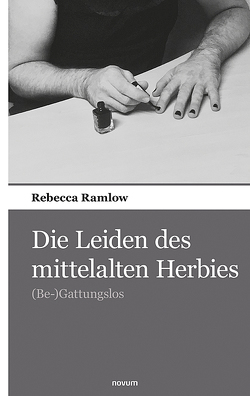 Die Leiden des mittelalten Herbies von Ramlow,  Rebecca