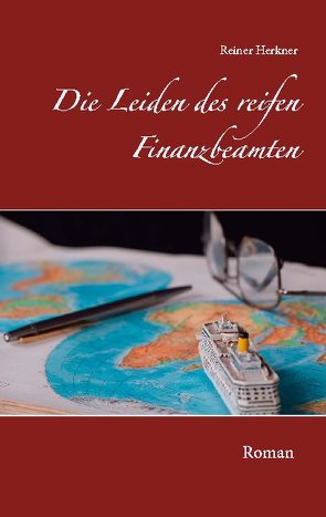 Die Leiden des reifen Finanzbeamten von Herkner,  Reiner