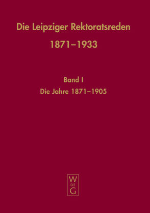 Die Leipziger Rektoratsreden 1871-1933 von Häuser,  Franz