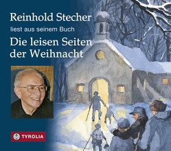 Die leisen Seiten der Weihnacht von Stecher,  Reinhold
