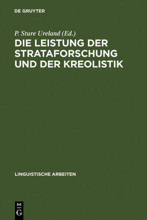 Die Leistung der Strataforschung und der Kreolistik von Ureland,  P. Sture