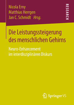 Die Leistungssteigerung des menschlichen Gehirns von Erny,  Nicola, Herrgen,  Matthias, Schmidt,  Jan C.