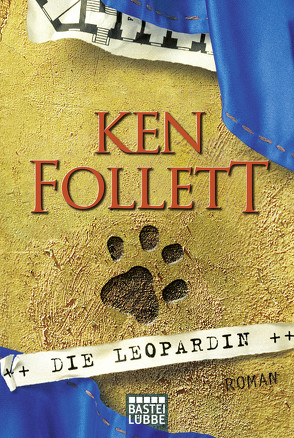 Die Leopardin von Dreher,  Tina, Follett,  Ken, Lohmeyer,  Till R., Rost,  Christel