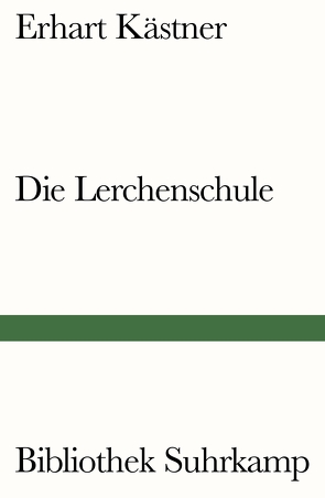 Die Lerchenschule von Kästner,  Erhart