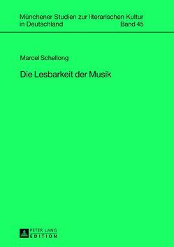 Die Lesbarkeit der Musik von Schellong,  Marcel