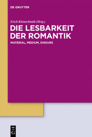 Die Lesbarkeit der Romantik von Kleinschmidt,  Erich