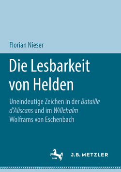 Die Lesbarkeit von Helden von Nieser,  Florian