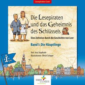 Die Lesepiraten und das Geheimnis des Schlüssels von Schaper,  Ulrich, Segebade,  Insa