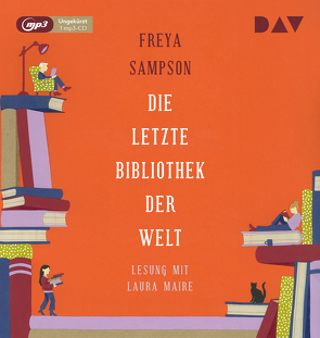 Die letzte Bibliothek der Welt von Kögeböhn,  Lisa, Maire,  Laura, Sampson,  Freya