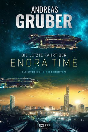 Die letzte Fahrt der Enora Time von Gruber,  Andreas