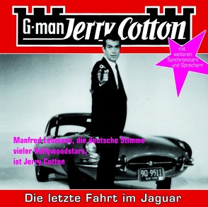 Die letzte Fahrt im Jaguar – Folge 5 von Cotton,  Jerry, Kerzel,  Joachim, Lehmann,  Manfred