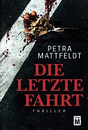 Die letzte Fahrt von Mattfeldt,  Petra