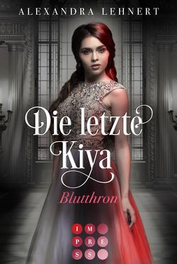 Die letzte Kiya 3: Blutthron von Lehnert,  Alexandra