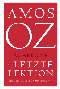 Die letzte Lektion von Birkenhauer,  Anne, Oz,  Amos