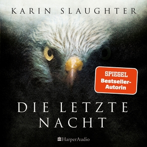 Die letzte Nacht (ungekürzt) von Kinzel,  Fred, Petri,  Nina, Slaughter,  Karin