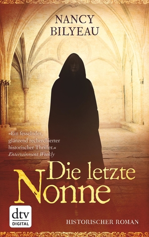 Die letzte Nonne von Bilyeau,  Nancy, Sandberg-Ciletti,  Mechtild