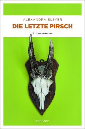 Die letzte Pirsch von Bleyer,  Alexandra