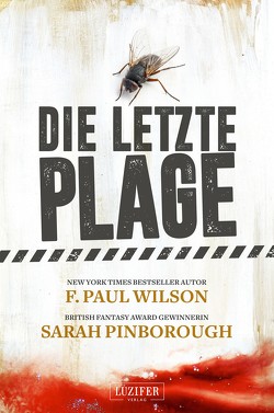 DIE LETZTE PLAGE von Hofmann,  Kalle Max, Pinborough,  Sarah, Wilson,  F. Paul