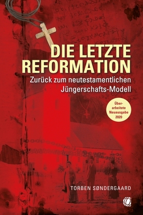 Die letzte Reformation (überarbeitete Neuausgabe 2020) von Søndergaard,  Torben