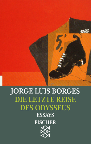 Die letzte Reise des Odysseus von Borges,  Jorge Luis