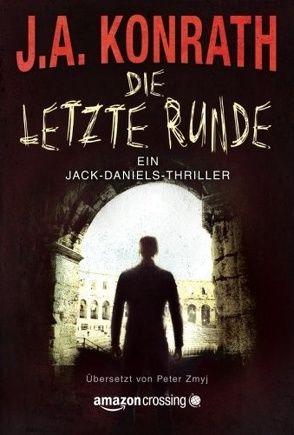 Die letzte Runde von Konrath,  J.A., Zmyj,  Peter