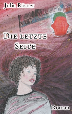 Die letzte Seite von Rösner,  Julia