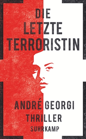Die letzte Terroristin von Georgi,  André