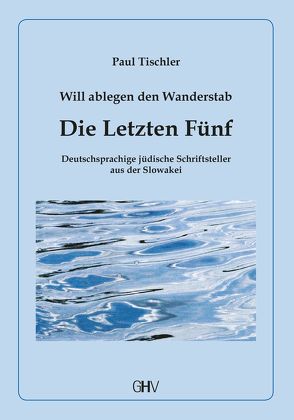 Die Letzten Fünf von Tischler,  Paul