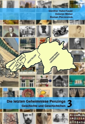 Die letzten Geheimnisse Penzings von Haberhauer,  Günther, Poczesniok,  Roman Peter, Weber,  Dolores