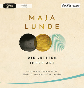 Die Letzten ihrer Art von Allenstein,  Ursel, Bürkle,  Katja, Droste,  Meike, Himmelstoss, ,  Beate, Loibl,  Thomas, Lunde,  Maja, Meinhardt,  Thomas M., Schroeder,  Susanne