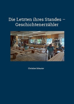 Die Letzten ihres Standes – Geschichtenerzähler von Schuster,  Christian