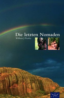 Die letzten Nomaden von Peasley,  William J