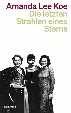 Die letzten Strahlen eines Sterns von Beck,  Zoe, Koe,  Amanda Lee