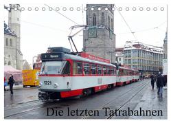 Die letzten Tatrabahnen (Tischkalender 2024 DIN A5 quer), CALVENDO Monatskalender von Gerstner,  Wolfgang